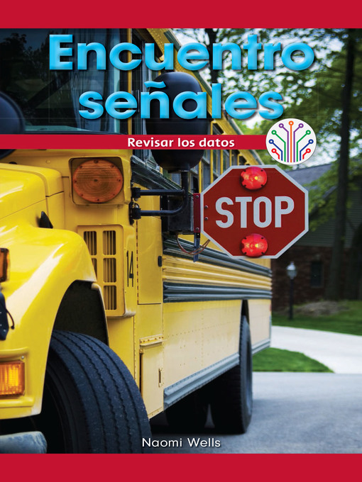 Title details for Encuentro señales: Revisar los datos (I Find Signs: Looking at Data) by Naomi Wells - Wait list